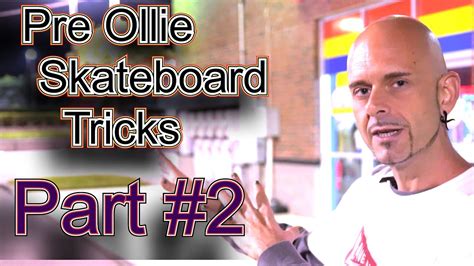 Pre Ollie Skate Tricks Part Beginner Skateboard Activities How To