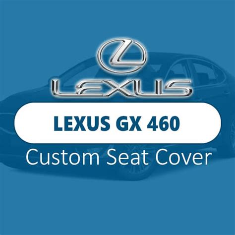 Lexus GX 460 Seat Cover | Car seat covers are accessories