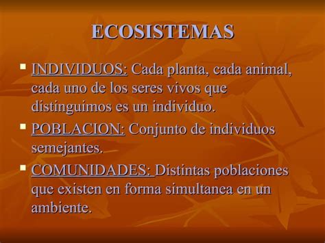 LOS ECOSISTEMAS bioma y seres bióticos abióticos DIAPOSITIVAS ppt