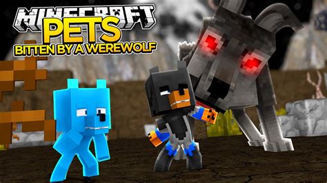 Minecraft PETS BITTEN BY A WEREWOLF YouTube