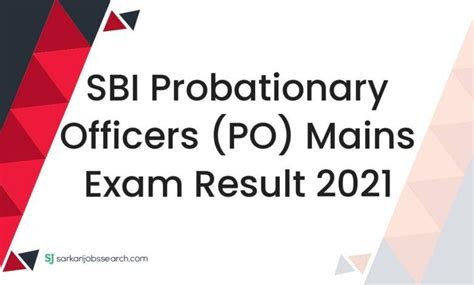 Sbi Probationary Officers Po Mains Exam Result 2021 Sarkarijobssearch