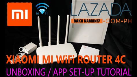 Xiaomi Mi Wifi Router 4c Unboxing App And Set Up Tutorial Youtube