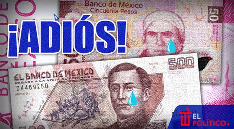 Qué billetes saldrán de circulación en México