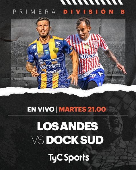 Tyc Sports On Twitter Primera B Los Andes Vs Dock Sud En Vivo Por