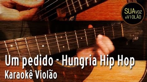 Um pedido Hungria Hip Hop Karaokê Violão