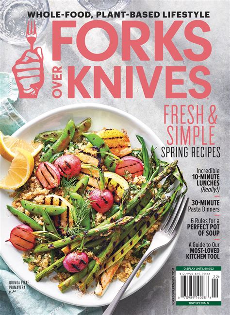 Spring 2022 Forks Over Knives Magazine Forks Over Knives