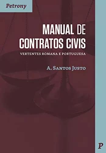 Manual De Contratos Civis Vertentes Romana E Portuguesa Sa Env O Gratis