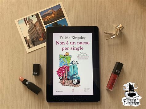 Non Un Paese Per Single Di Felicia Kingsley Recensione Di Deborah