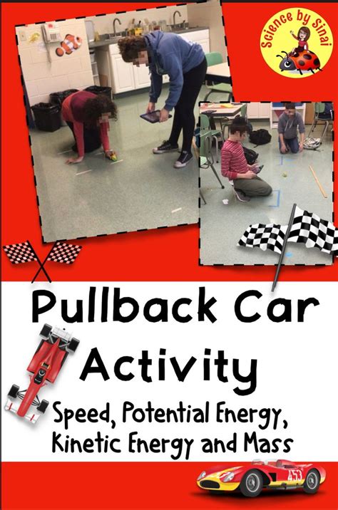 PULLBACK TOY CAR SPEED LAB ACTIVITY Potential Kinetic Energy Mass MS