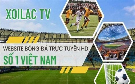 XoiLac TV trực tiếp bóng đá miễn phí Xôi Lạc 90phut Official Homepage