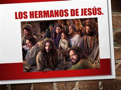 Los Hermanos De Jesús