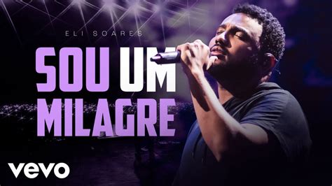 Eli Soares Sou Um Milagre Ao Vivo No Rio De Janeiro Youtube