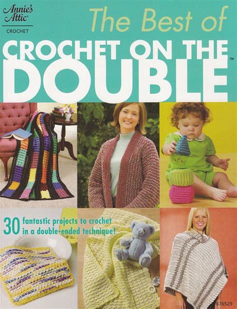 The Best Of Crochet On The Double Annies Attic Crochet Pattern Book 876529 Afghans Slippers