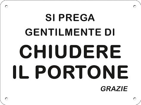 Pubblimania CHIUDERE SEMPRE IL PORTONE Cartello In Alluminio Ottimo Per