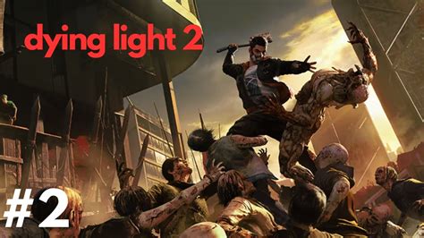 Zagrajmy W Dying Light 2 Odc 2 Pierwsze Spotkanie Z Waltzem YouTube