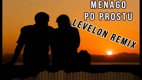 Mateusz Menago Po Prostu Levelon Remix Youtube