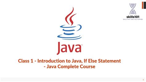 Class 1 Introduction To Java If Else Statement Java Complete Course