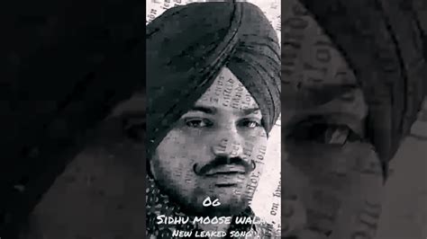 Og Sidhu Moose Wala New Leaked Song Sidhumoosewala Punjabisong