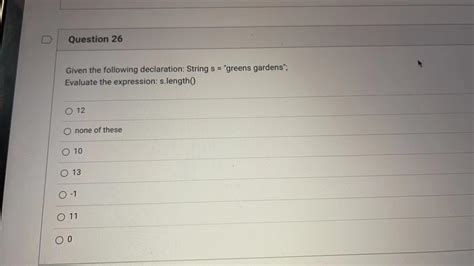 Solved Question 26 Given The Following Declaration String S Chegg