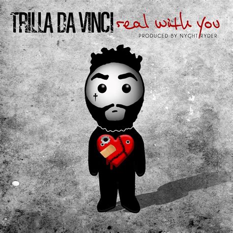 ‎real With You Single Album By Trilla Da Vinci Apple Music