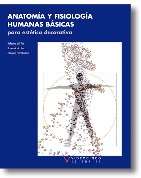 Anatomía y fisiología humanas básicas LOGSE Videocinco 55 3623 8925