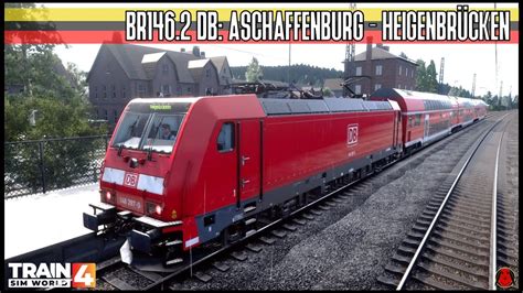 Train Sim World Main Spessart Bahn Br Db Aschaffenburg