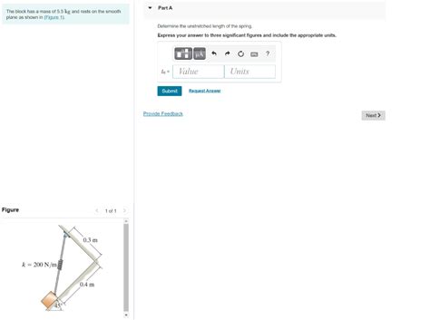 Solved The Block Has A Mass Of Kg And Rests On The Chegg