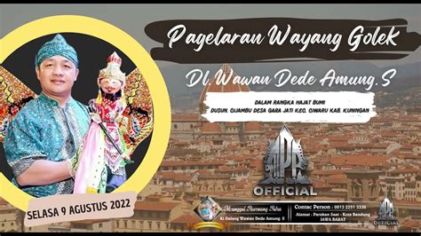 Live Wayang Golek Dl Wawan Dede Amung Dalam Rangka Syukuran Bumi Dusun