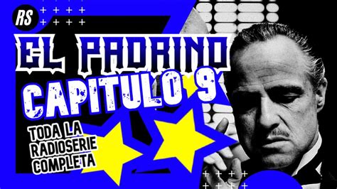 Elpadrino Radionovela Completa Capitulo Con Musica Y