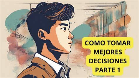 Toma Mejores Decisiones Explorando Los Principios De Clear Thinking