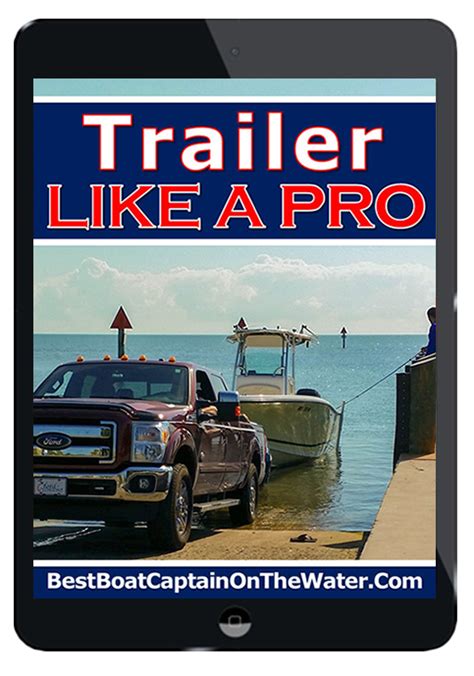 How To Trailer Like A Pro Boaters Secret Weapon