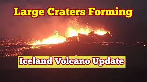 Large Craters Are Forming Iceland Volcano Update Svartsengi Volcanic