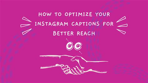 How To Optimize Your Instagram Captions For Better Reach Caption Copy