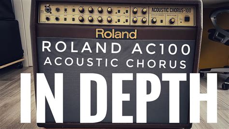 Roland Ac Acoustic Chorus In Depth Youtube