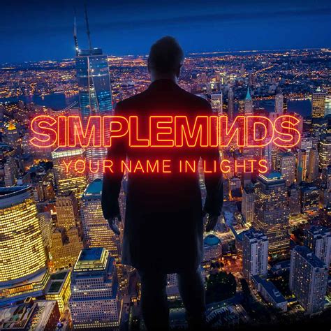 New Single Your Name In Lights SIMPLEMINDS