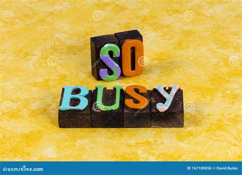 So Busy Work Hard Business Success Strategy Ambition Active Stock Photo