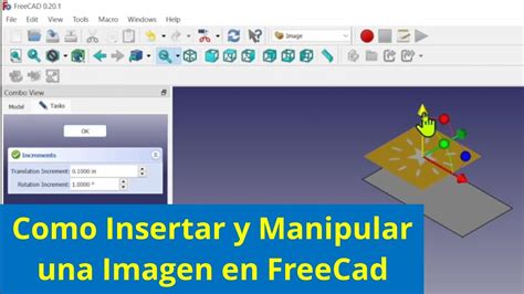 FreeCad Como Insertar Y Manipular Una Imagen Para Trabajar Sobre Ella