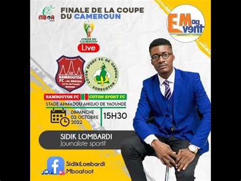 COTON SPORT Vs BAMBOUTOS DE MBOUDA FINALE COUPE DU CAMEROUN 2022