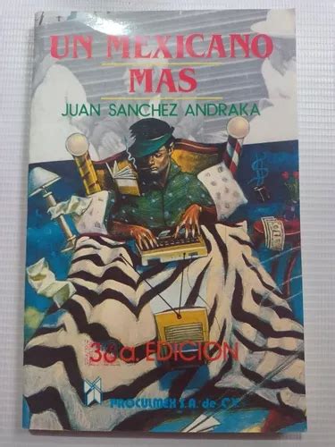 Un Mexicano M S Juan S Nchez Andraka