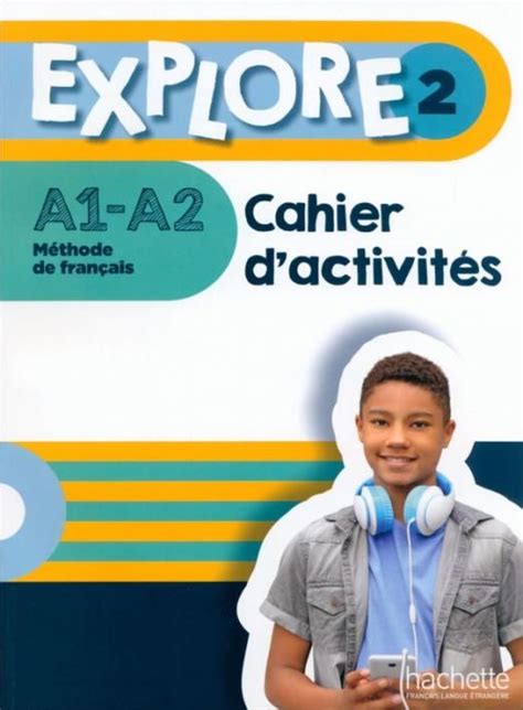 Explore A A Cahier D Activit S Parcours Digital Gallon