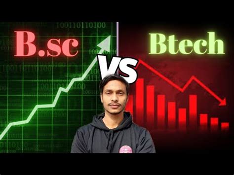 Bsc Vs Btech Which Is Better In 2024 Detailed Explanation YouTube