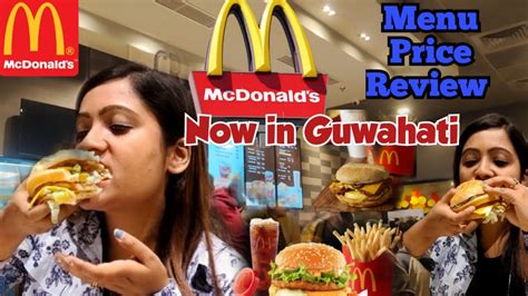 McDonald S In Guwahati McDonald S Menu Price Full Review On McDonald S