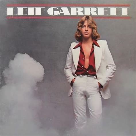 Leif Garrett - Leif Garrett Lyrics and Tracklist | Genius