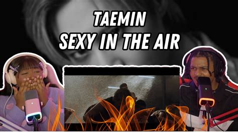 A Smash Hit We React To Taemin Sexy In The Air For The First Time