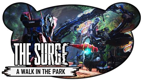 The Surge A Walk In The Park 07 Robo Tentakel Spektakel Lets Play