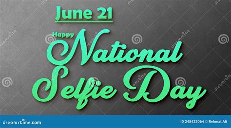 Happy National Selfie Day June Month Holidays Calendar On Workplace Shadow Text Effect Empty