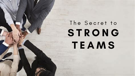 The Secret To Strong Teams