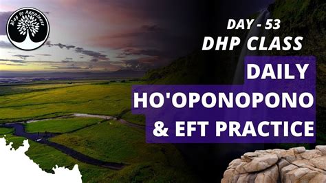 Daily Ho Oponopono Eft Practice For Health Wealth Goodness In Life