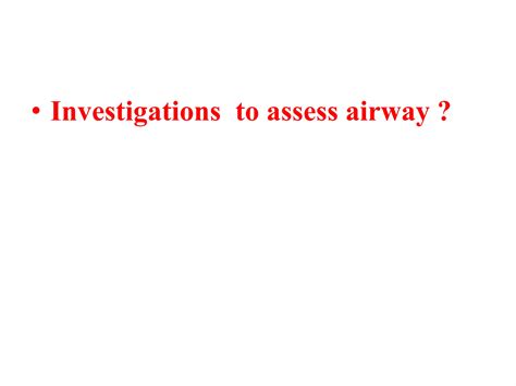 Airway Assessment In Paediatrics Patients Laryngoscopy Intubation Ppt