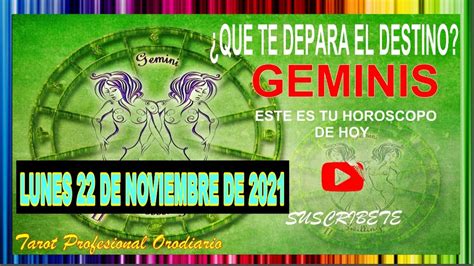 Geminis Hoy Horóscopo De Hoy ♊ Geminis ♊ 22 De Noviembre De 2021 💛horóscopo Diario 💙 Geminis